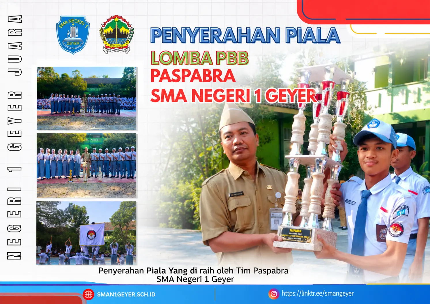 PENYERAHAN PIALA PASKIBARAKA SMA NEGERI 1 GEYER